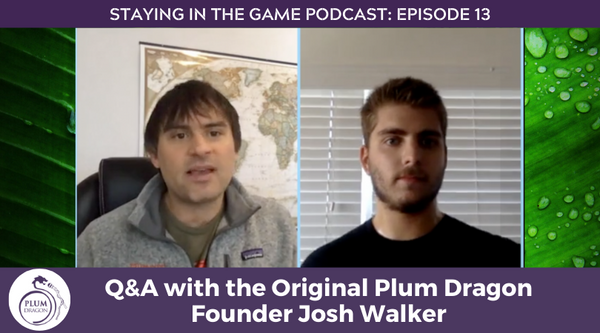 EP13 Q&A with the Original Plum Dragon Founder Josh Walker