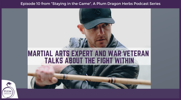 EP10 Martial Arts Expert and War Veteran Talks About The Fight Within