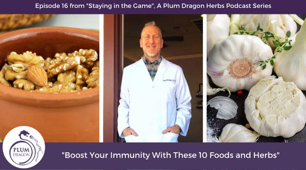 EP16 Boost Your Immunity With These 10 Foods and Herbs